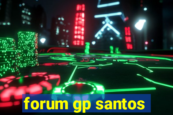 forum gp santos